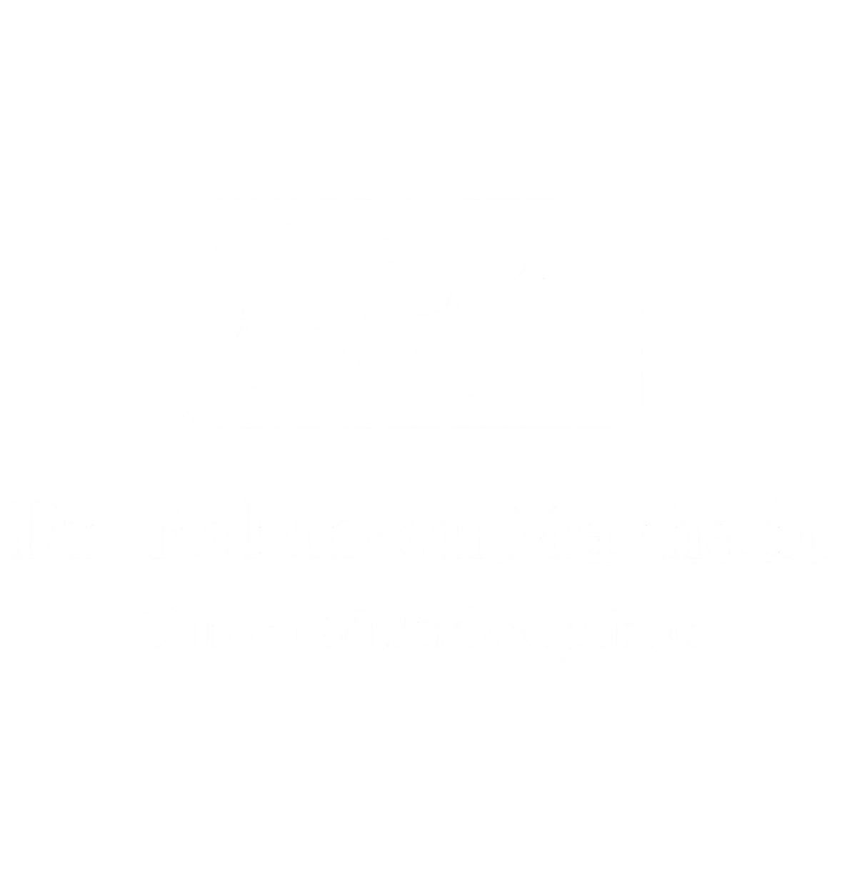 Dr. Robinson Machado — Clínica Multidisciplinar